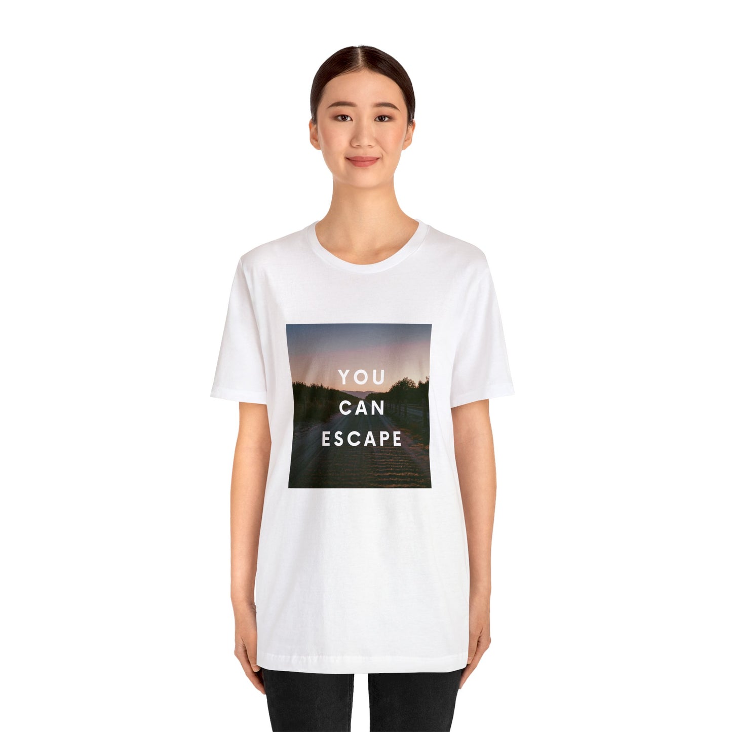 You Can Escape T Shirt